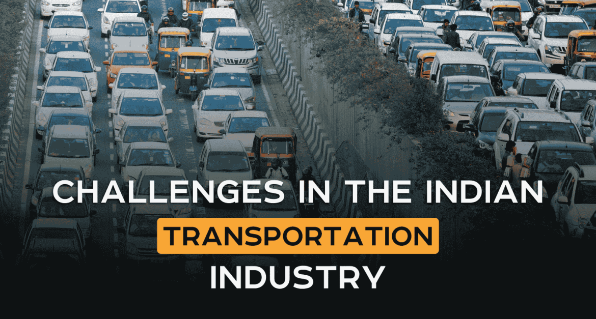 Challenges in the Indian Transportation Industry