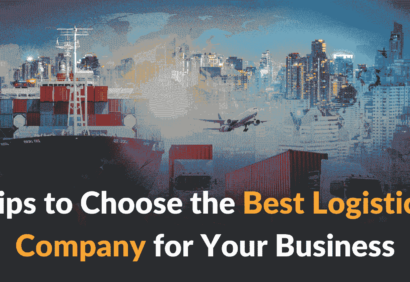 Tips to Choose the Best Logistics Company for Your Business